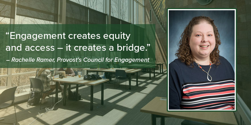 Portrait of Rachelle Ramer alongside a quote reading "Engagement creates equity and access - it creates a bridge."
